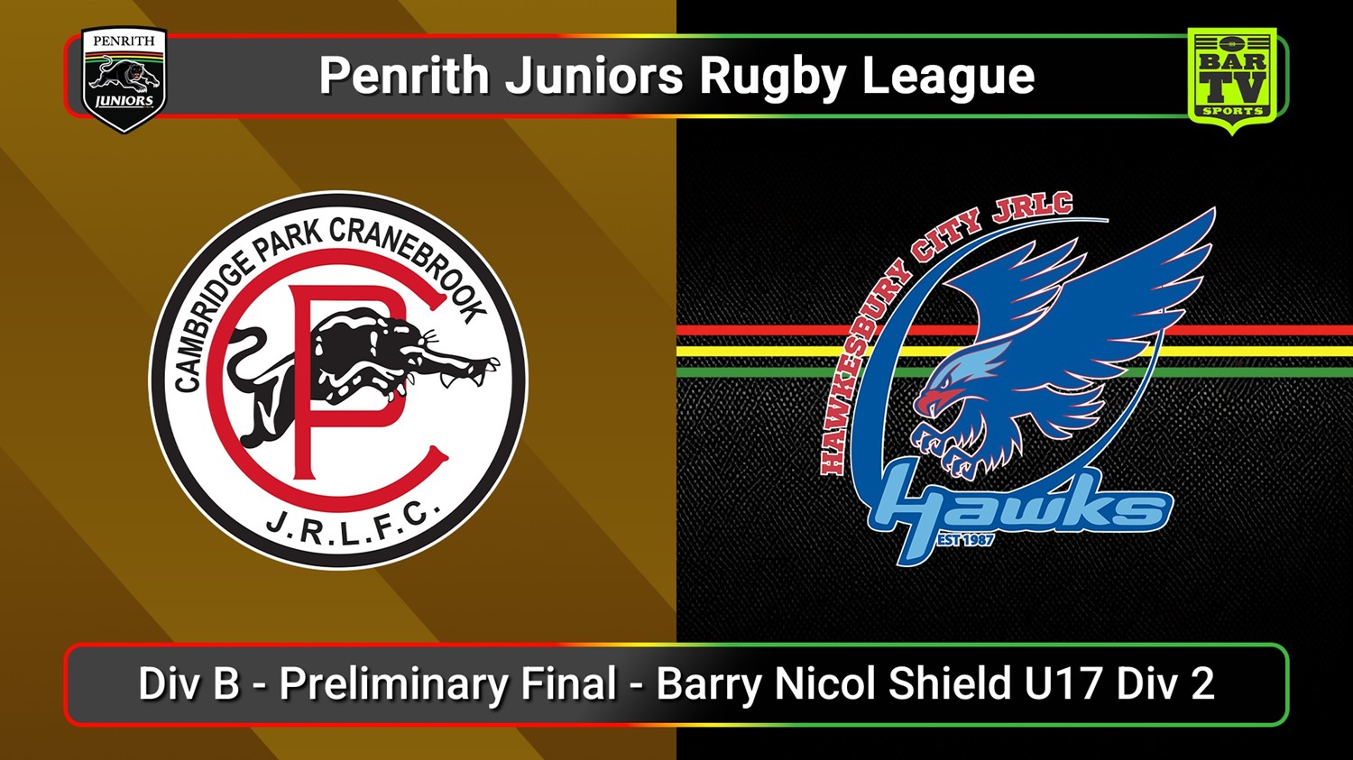 250830-video-Penrith & District Junior Rugby League Div B - Preliminary Final - Barry Nicol Shield U17 Div 2 - Cambridge Park v Hawkesbury City Slate Image