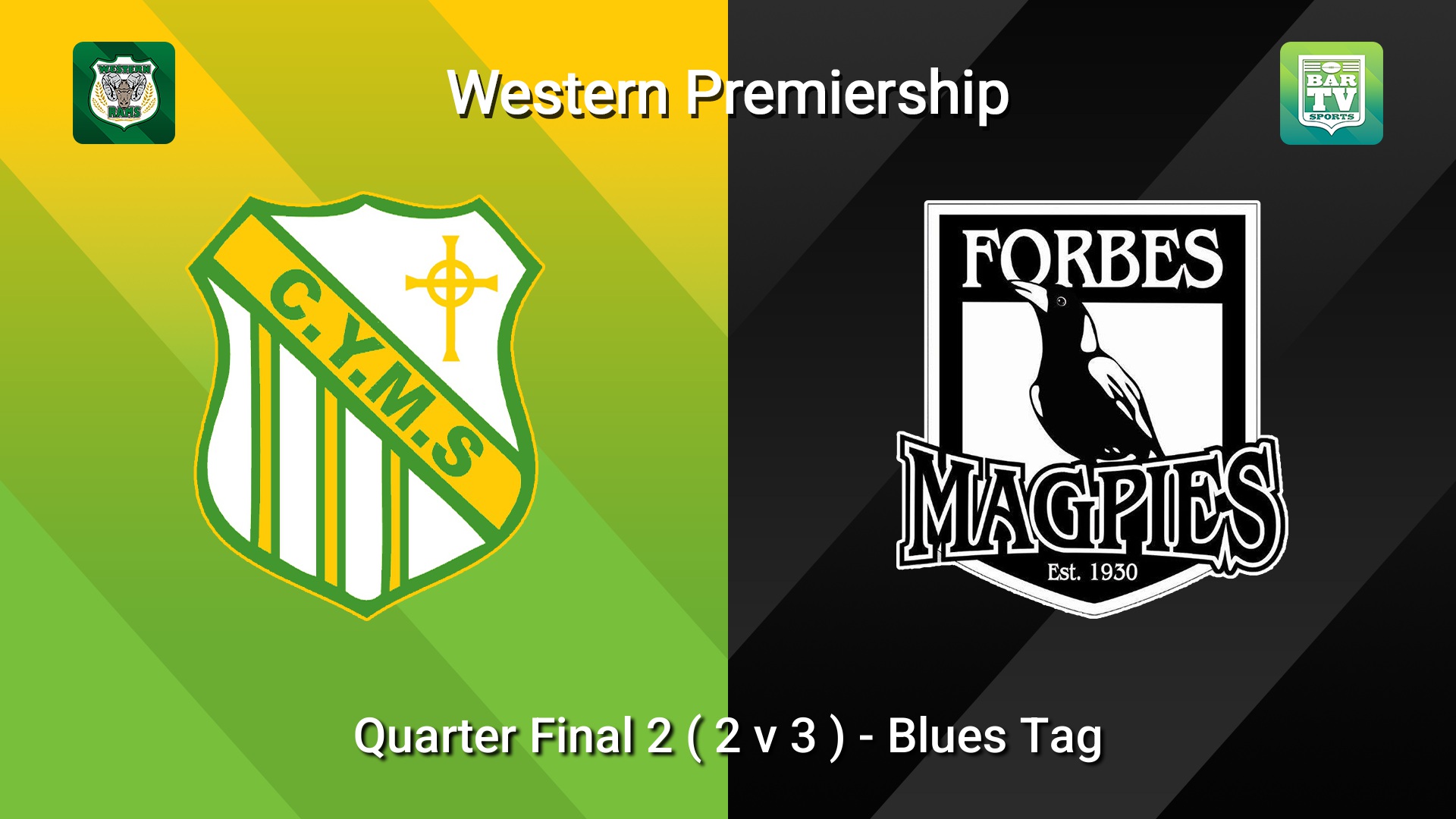 260816-video-Western Premiership Quarter Final 2 ( 2 v 3 ) - Blues Tag - Orange CYMS v Forbes Magpies Minigame Slate Image
