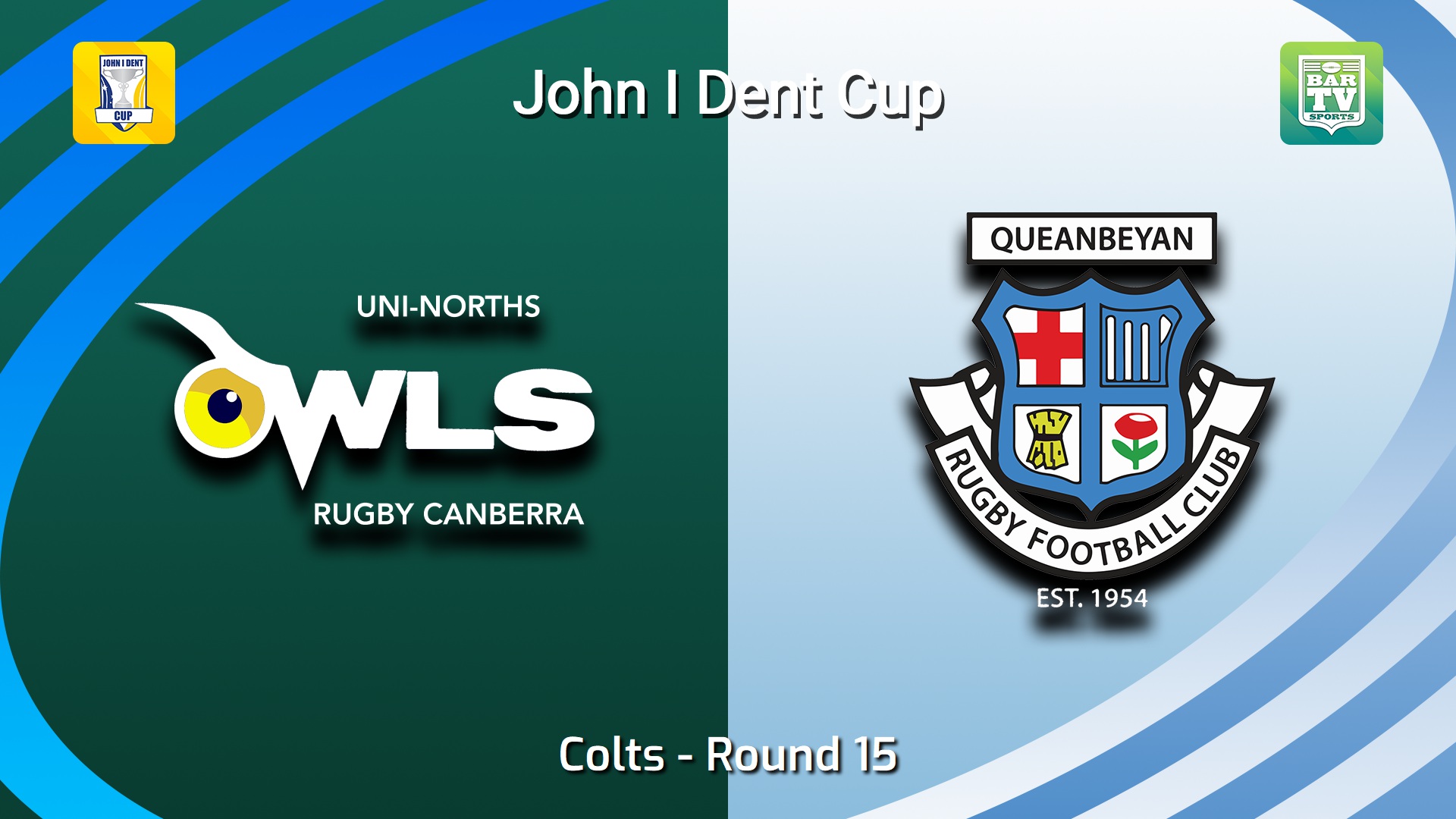 260725-video-John I Dent (ACT) Round 15 - Colts - UNI-North Owls v Queanbeyan Whites Slate Image