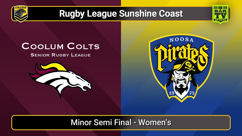 250830-video-Sunshine Coast RL Minor Semi Final - Women's - Coolum Colts v Noosa Pirates Slate Image