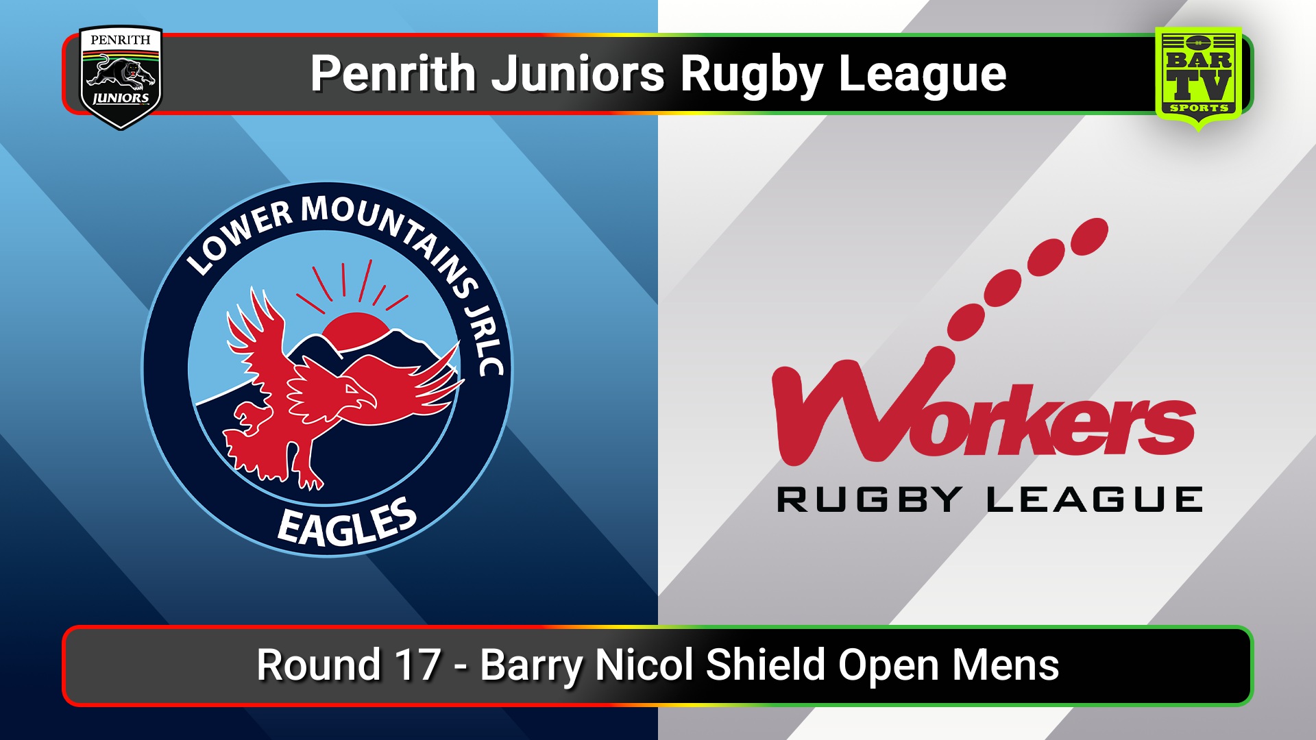 250809-video-Penrith & District Junior Rugby League Round 17 - Barry Nicol Shield Open Mens - Lower Mountains v Blacktown Workers Slate Image