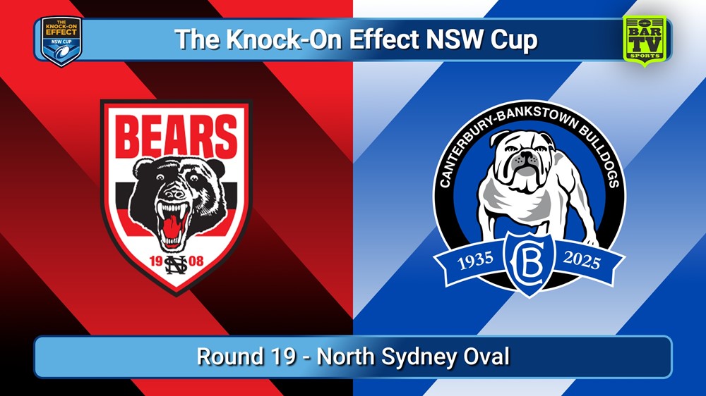 250713-video-The Knock-On Effect NSW Cup Round 19 - North Sydney Bears v Canterbury-Bankstown Bulldogs Slate Image