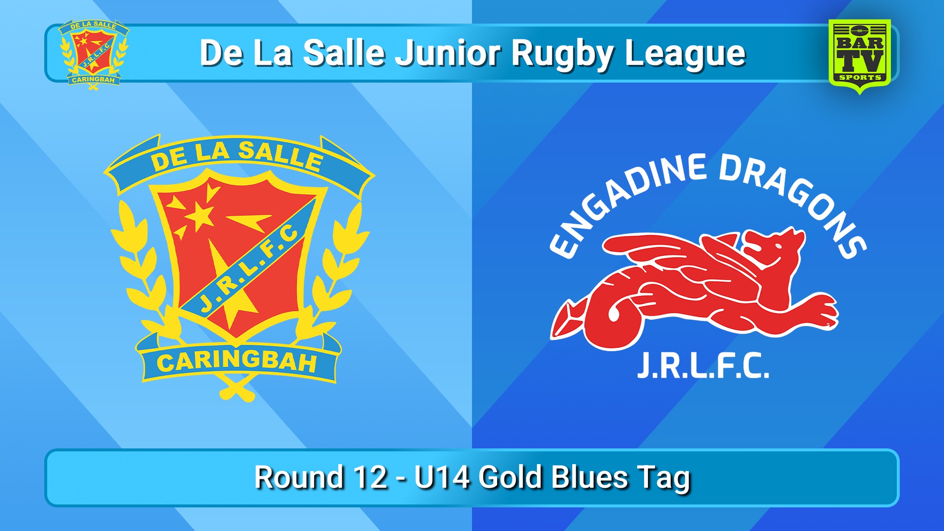 250713-video-De La Salle Round 12 - U14 Gold Blues Tag - De La Salle v Engadine Dragons Slate Image