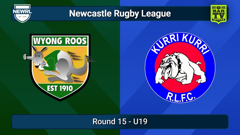 250726-video-Newcastle RL Round 15 - U19 - Wyong Roos v Kurri Kurri Bulldogs Slate Image
