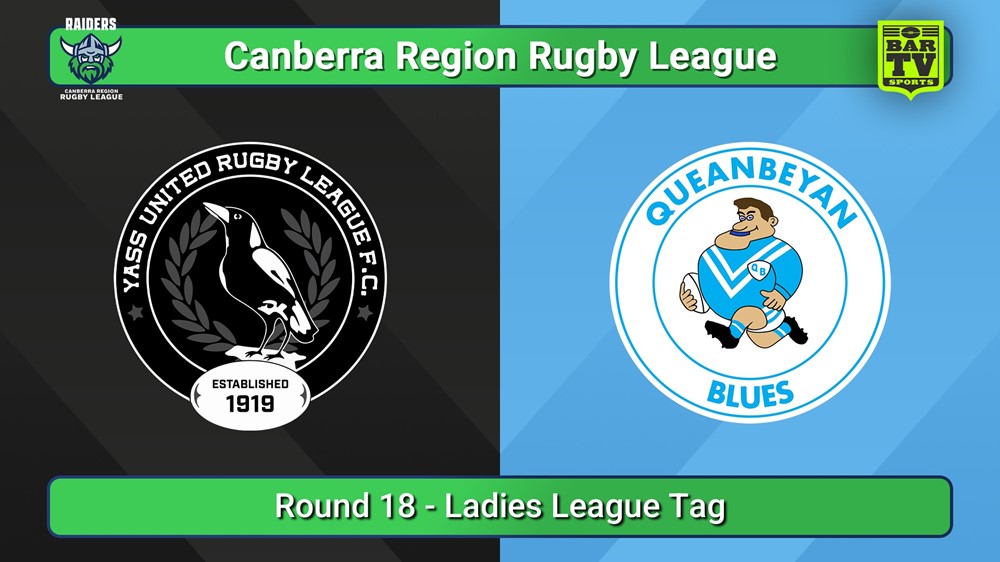 250816-video-Canberra Round 18 - Ladies League Tag - Yass Magpies v Queanbeyan Blues Slate Image
