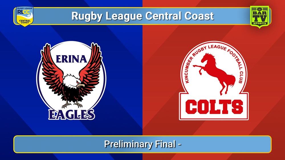 250914-video-RLCC Preliminary Final - Erina Eagles v Kincumber Colts Slate Image