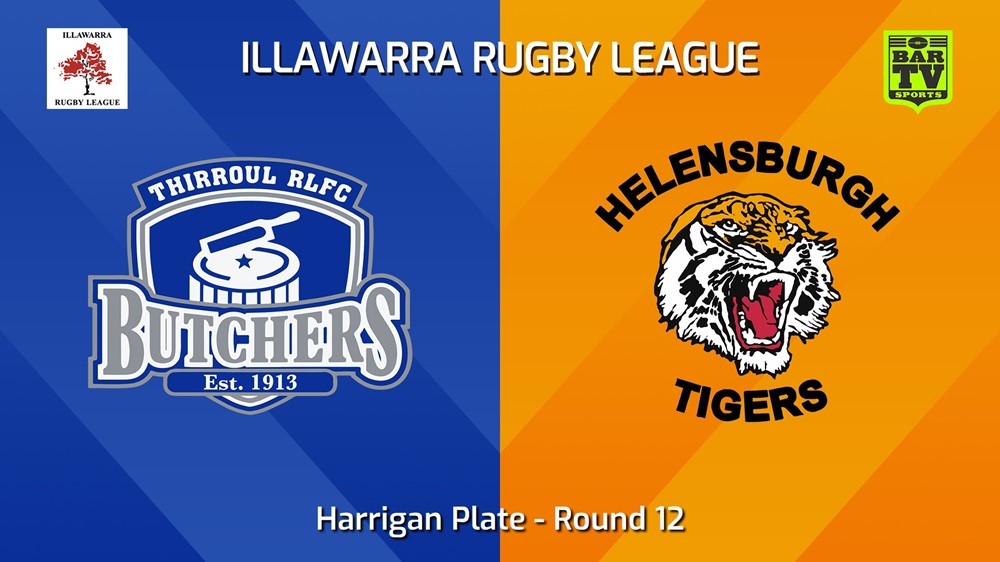 240720-video-Illawarra Round 12 - Harrigan Plate - Thirroul Butchers v Helensburgh Tigers Slate Image