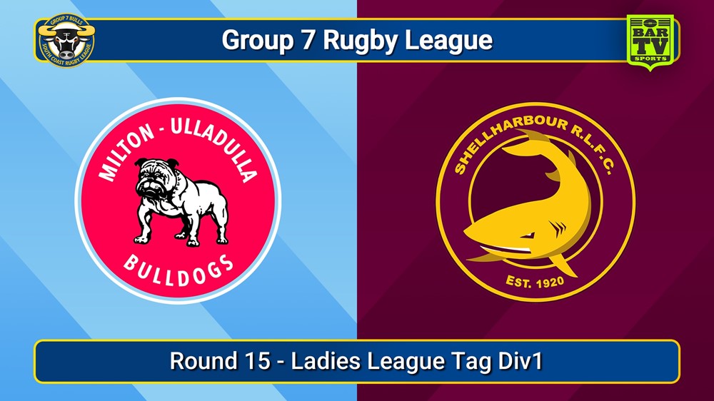 250810-video-South Coast Round 15 - Ladies League Tag Div1 - Milton-Ulladulla Bulldogs v Shellharbour Sharks Slate Image
