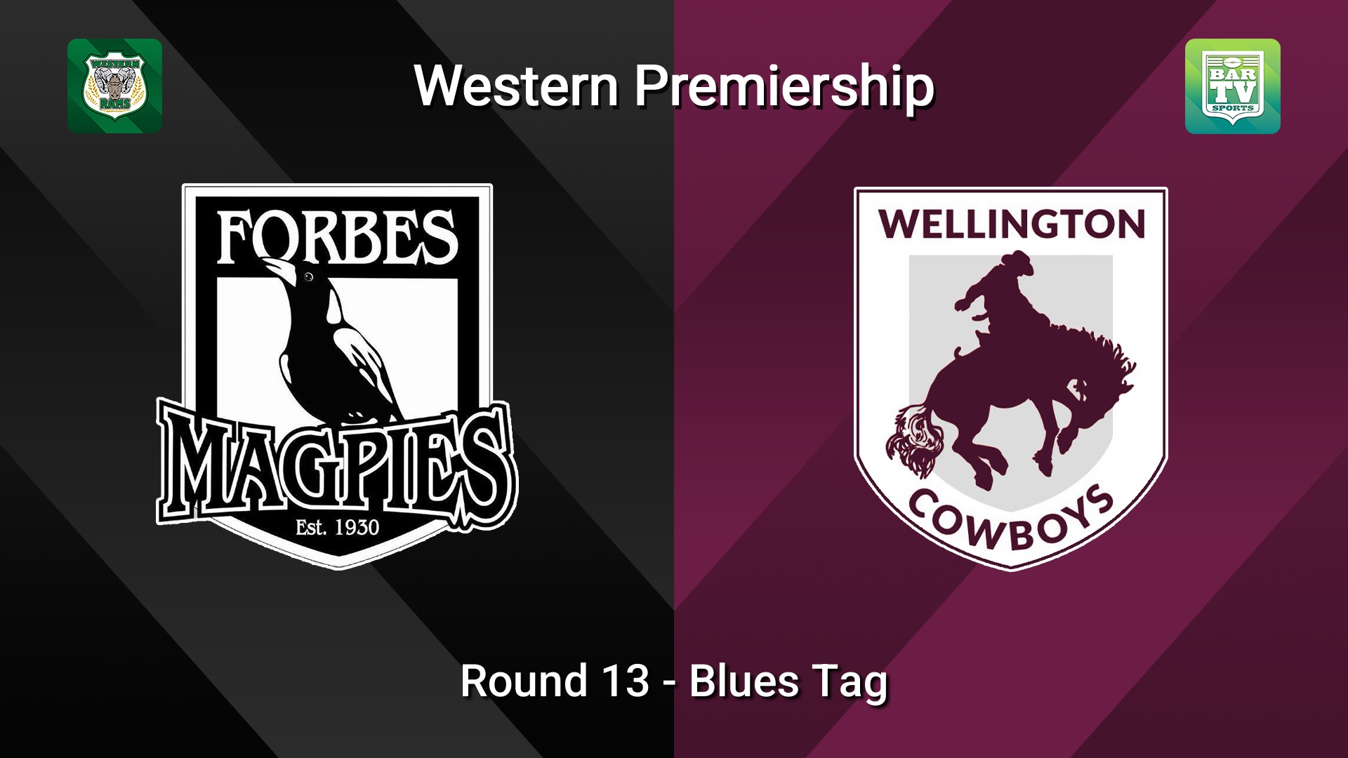 260726-video-Western Premiership Round 13 - Blues Tag - Forbes Magpies v Wellington Cowboys Slate Image
