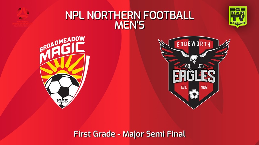 240901-video-NNSW NPLM Major Semi Final - Broadmeadow Magic v Edgeworth Eagles FC Slate Image