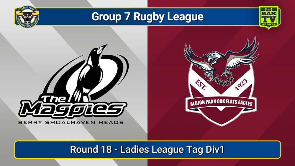 250830-video-South Coast Round 18 - Ladies League Tag Div1 - Berry-Shoalhaven Heads v Albion Park Oak Flats Slate Image
