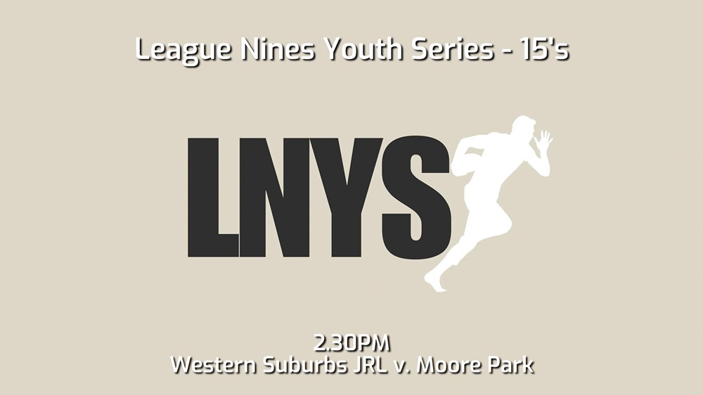 241109-video-League Nines Youth Series 15's - Western Suburbs Devils JRL v Moore Park JRLFC Slate Image