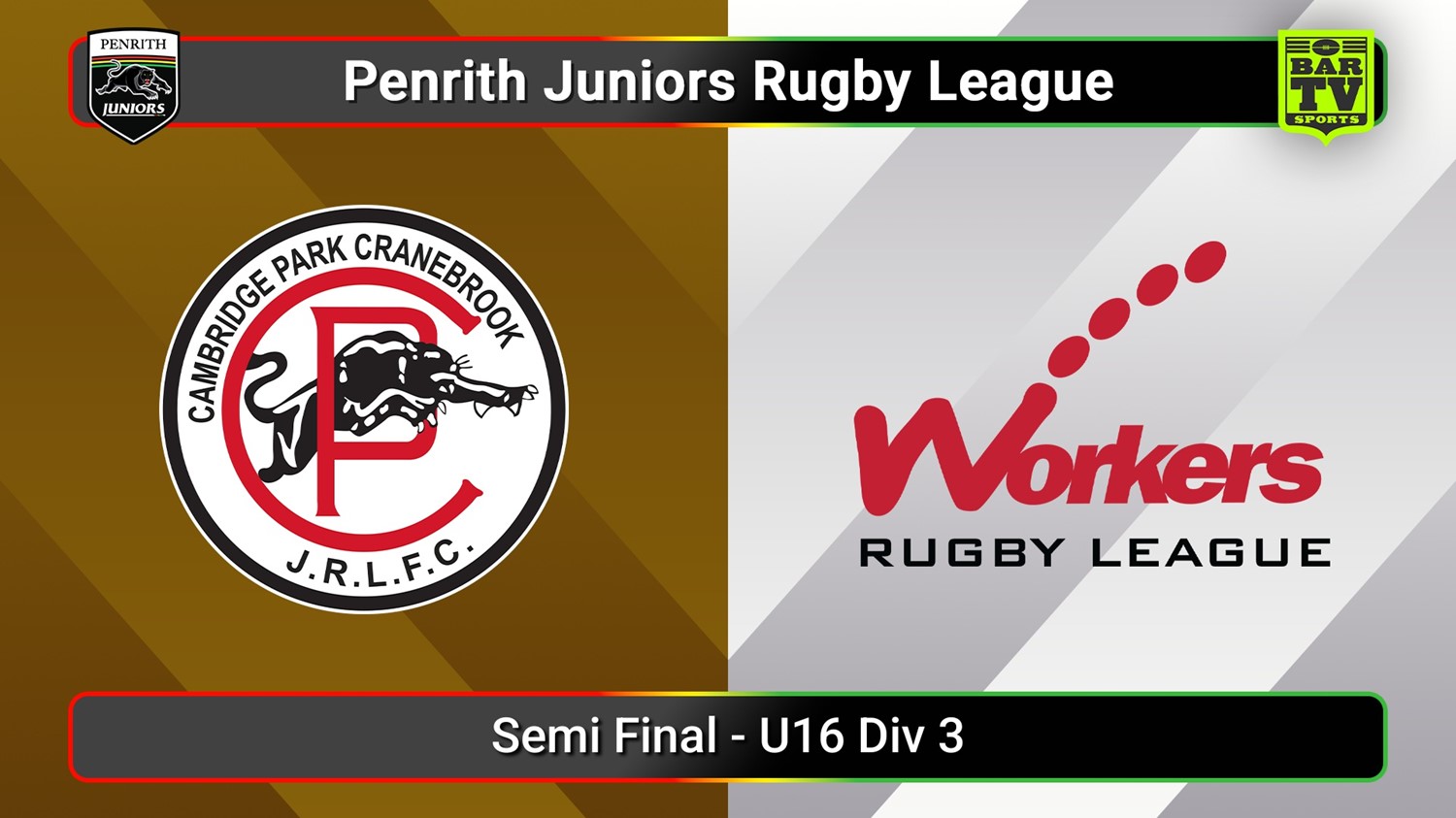 250815-video-Penrith & District Junior Rugby League Semi Final - U16 Div 3 - Cambridge Park v Blacktown Workers Slate Image