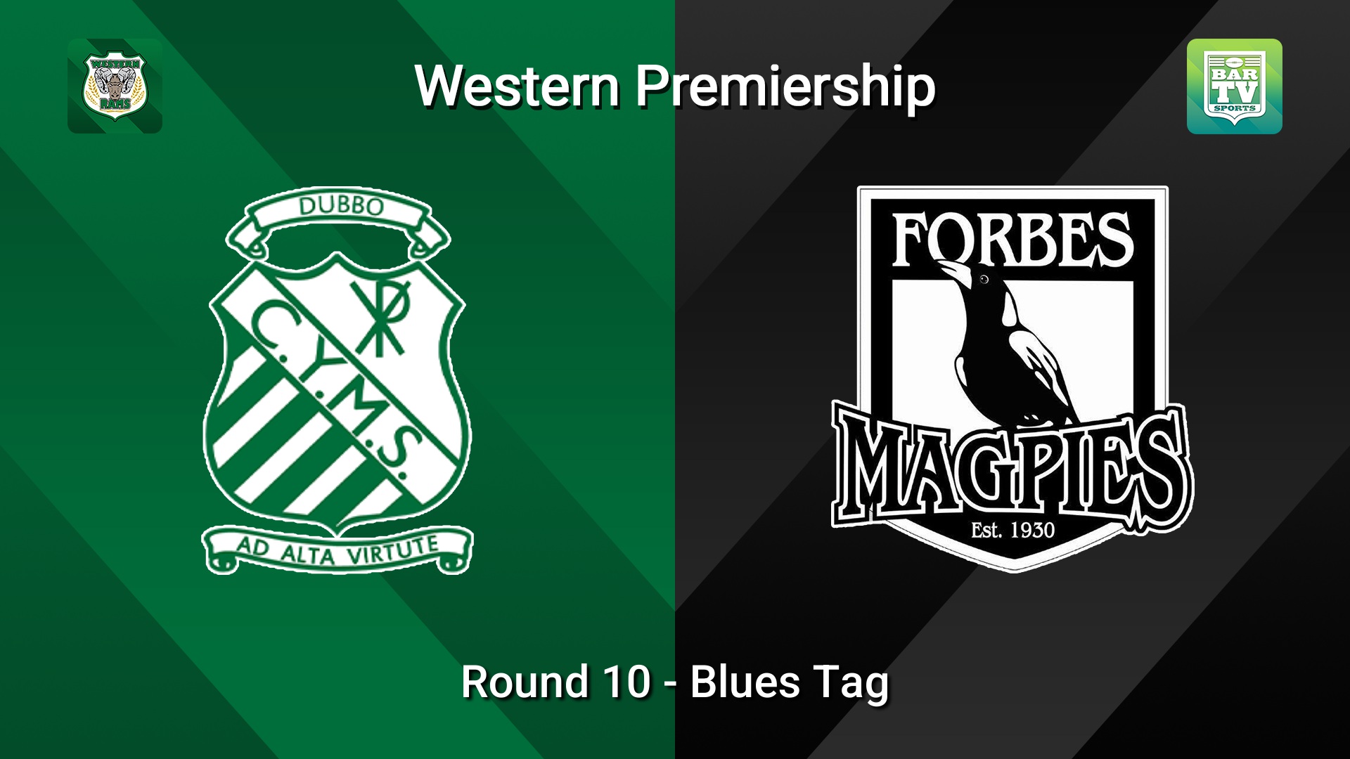 260628-video-Western Premiership Round 10 - Blues Tag - Dubbo CYMS v Forbes Magpies Slate Image