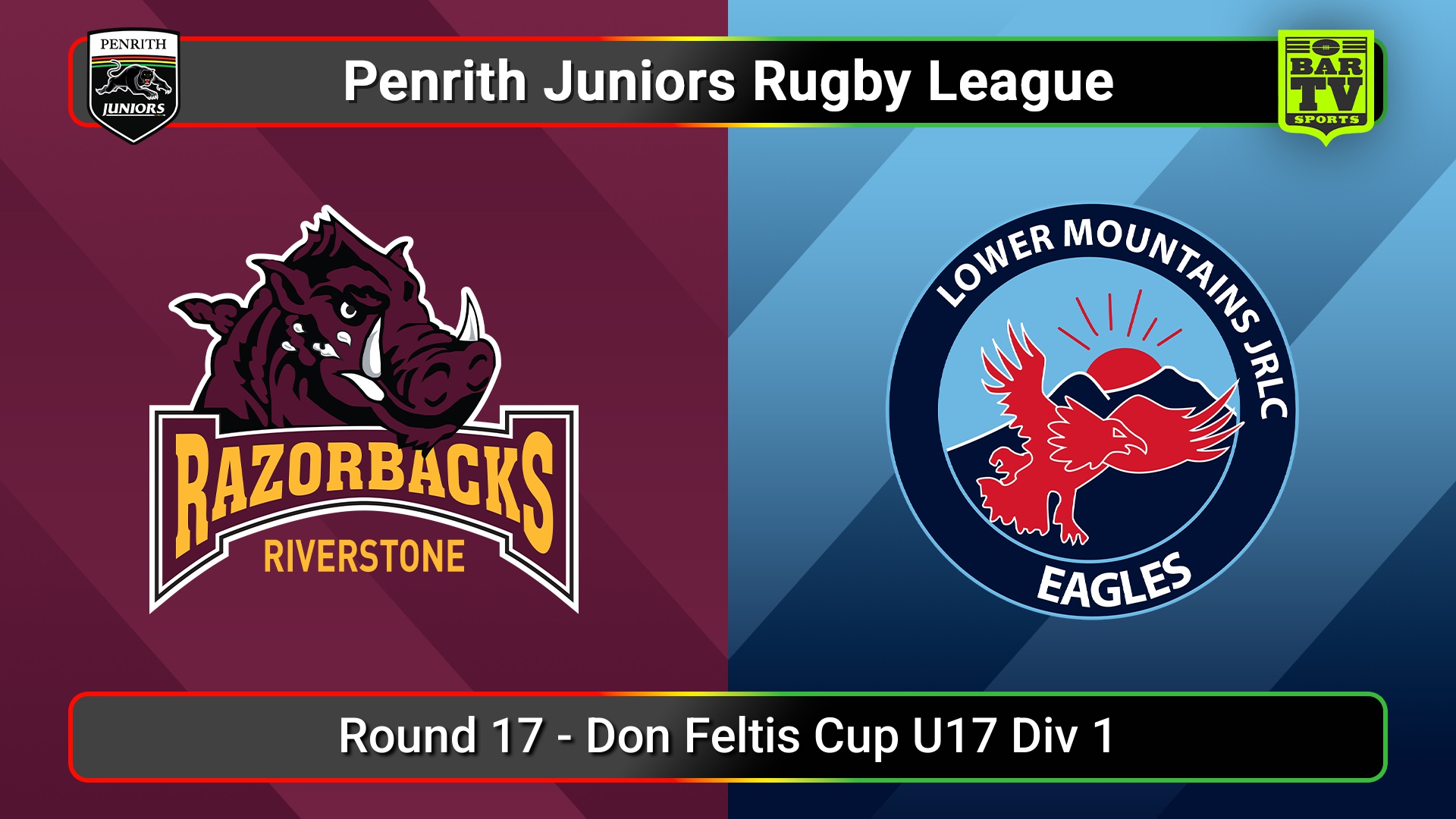 250816-video-Penrith & District Junior Rugby League Round 17 - Don Feltis Cup U17 Div 1 - Riverstone v Lower Mountains Slate Image