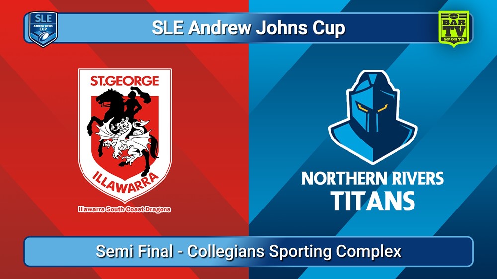 250323-video-SLE Andrew Johns Cup Semi Final - Illawarra South Coast Dragons v Northern Rivers Titans Slate Image
