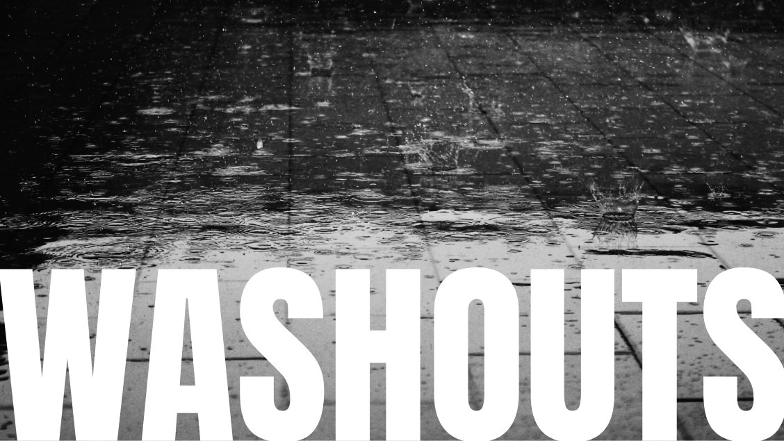 WASHOUTS 29th + 30th March Image