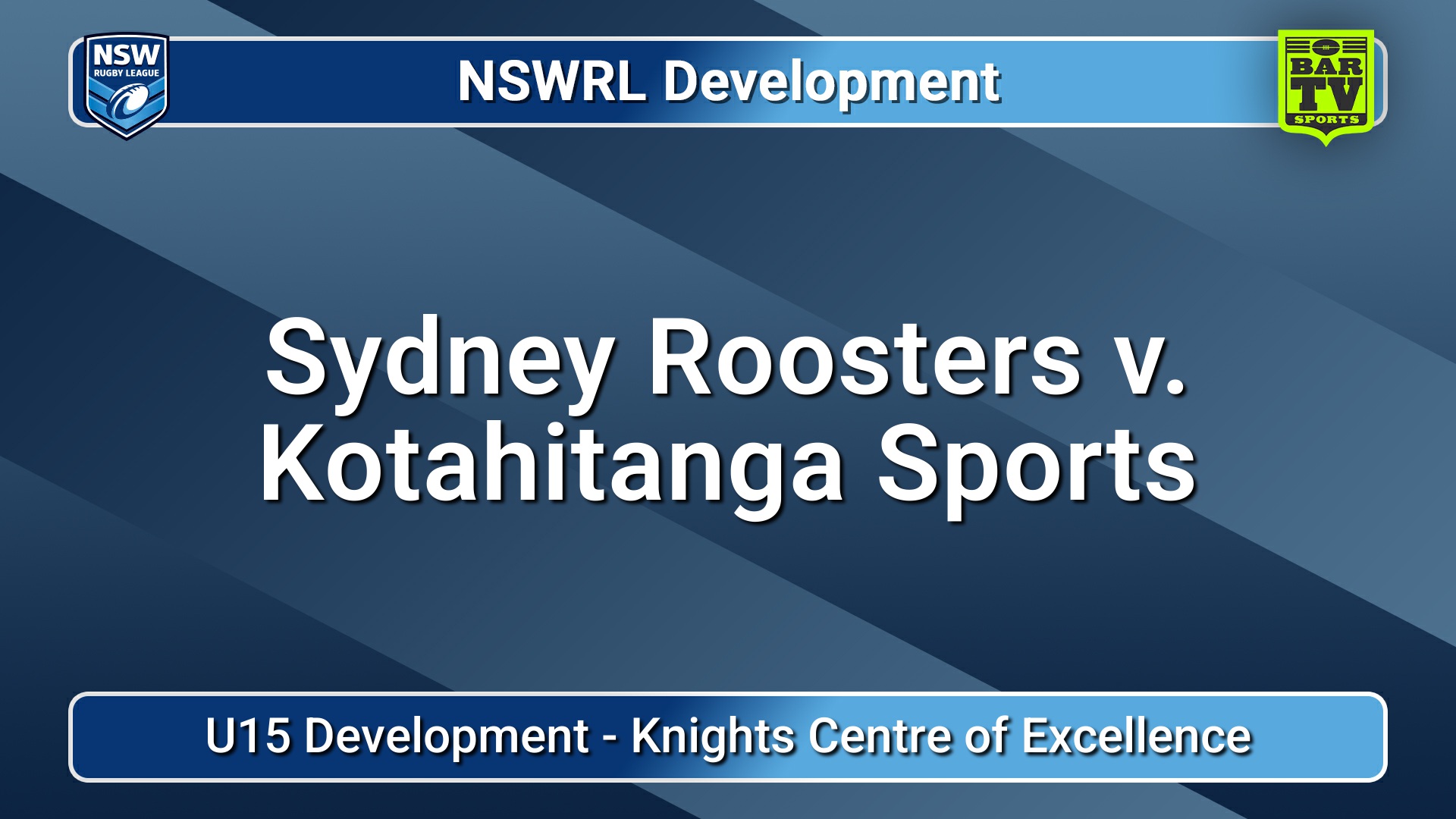 250708-video-NSWRL Development Development Match - U15 Development - Sydney Roosters v Kotahitanga Sports Slate Image