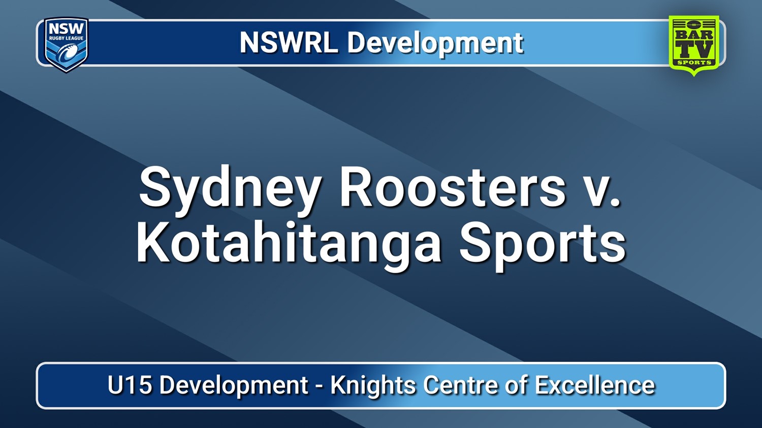 250708-video-NSWRL Development Development Match - U15 Development - Sydney Roosters v Kotahitanga Sports Slate Image
