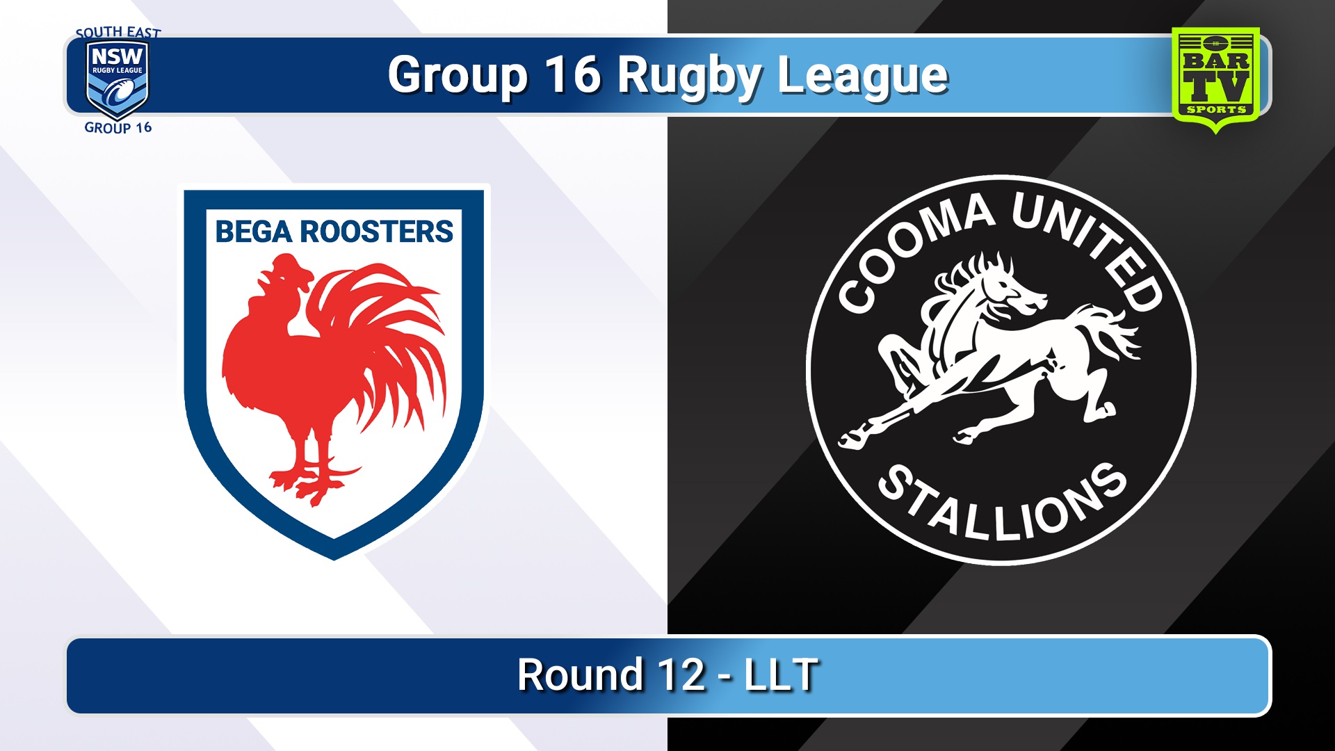 260726-video-Group 16 Rugby League  Round 12 - LLT - Bega Roosters v Cooma Stallions Slate Image