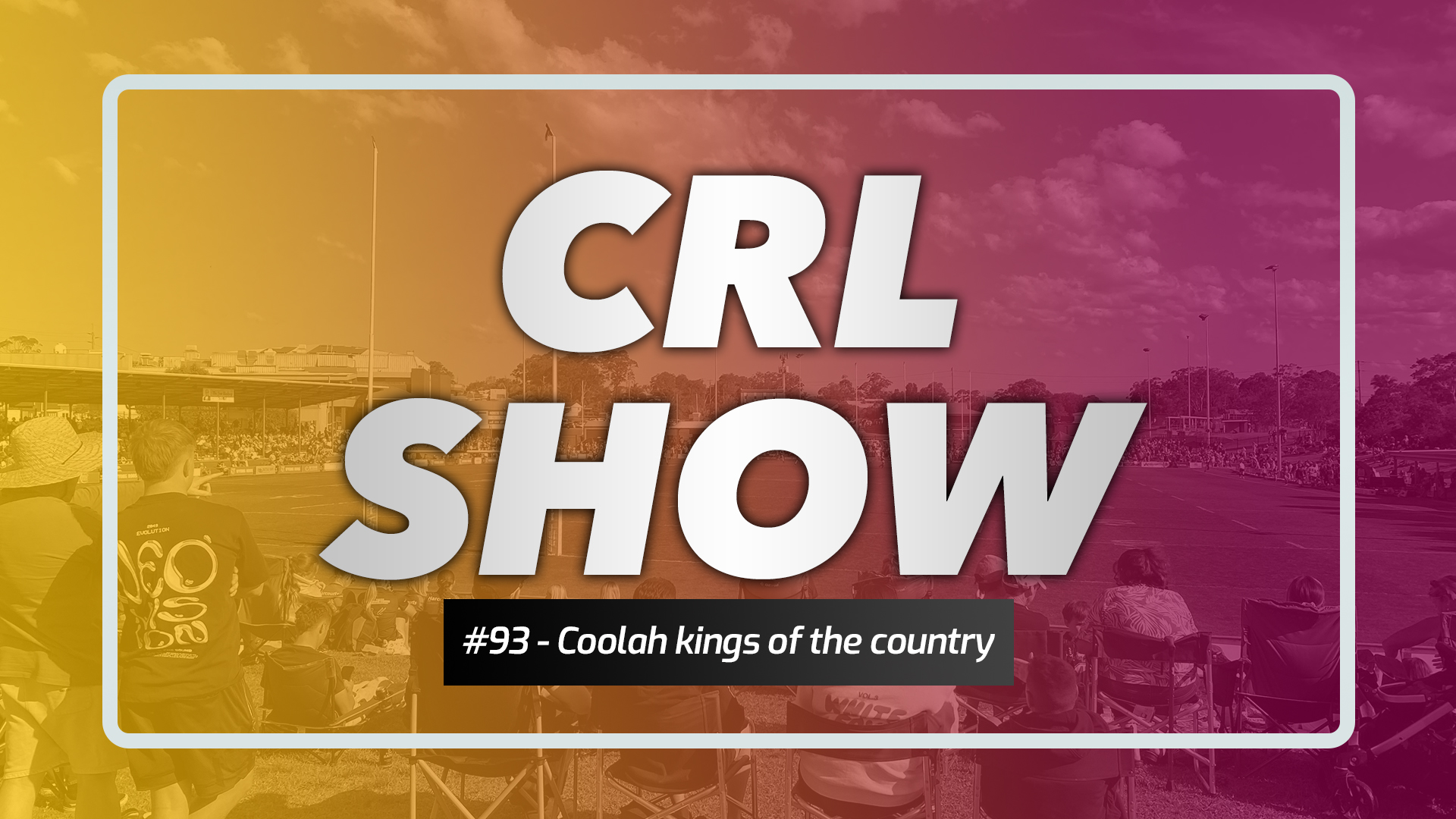 CRL Show - Episode 93 Article Image