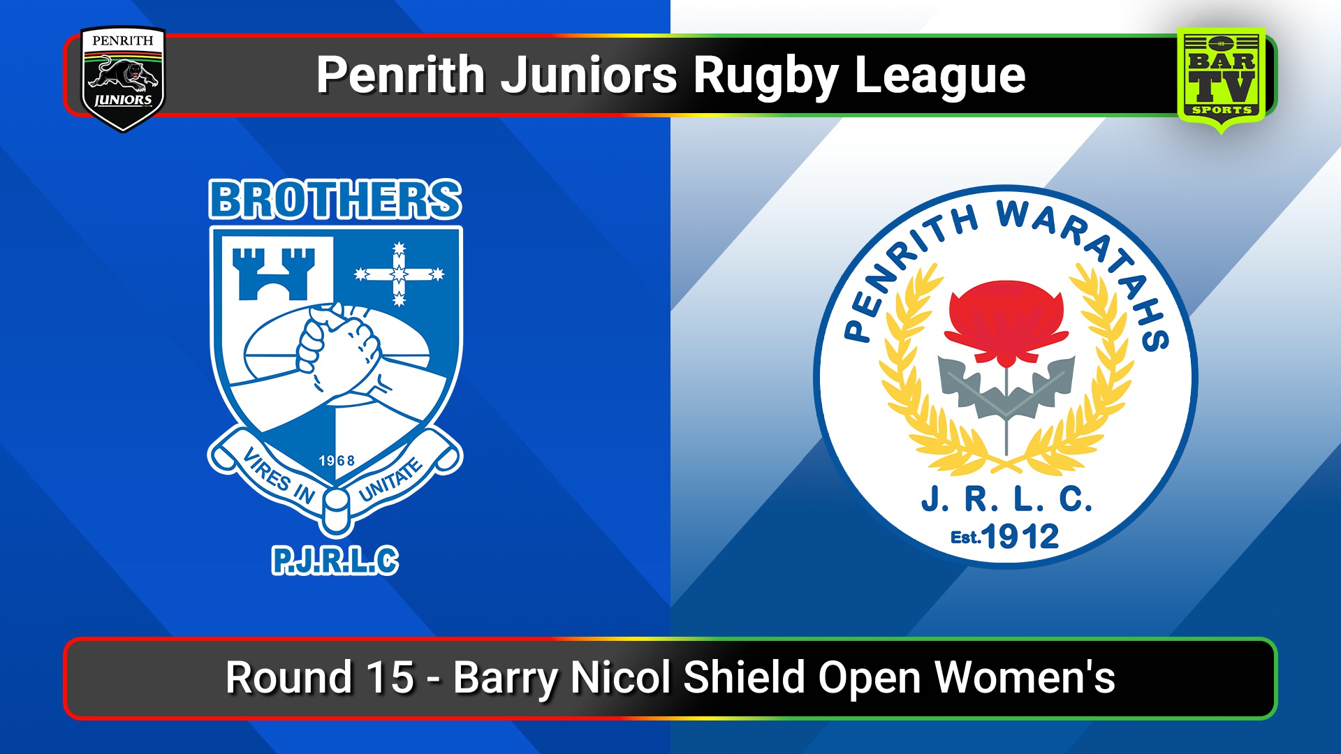 250727-video-Penrith & District Junior Rugby League Round 15 - Barry Nicol Shield Open Women's - Brothers v Penrith Waratahs Slate Image