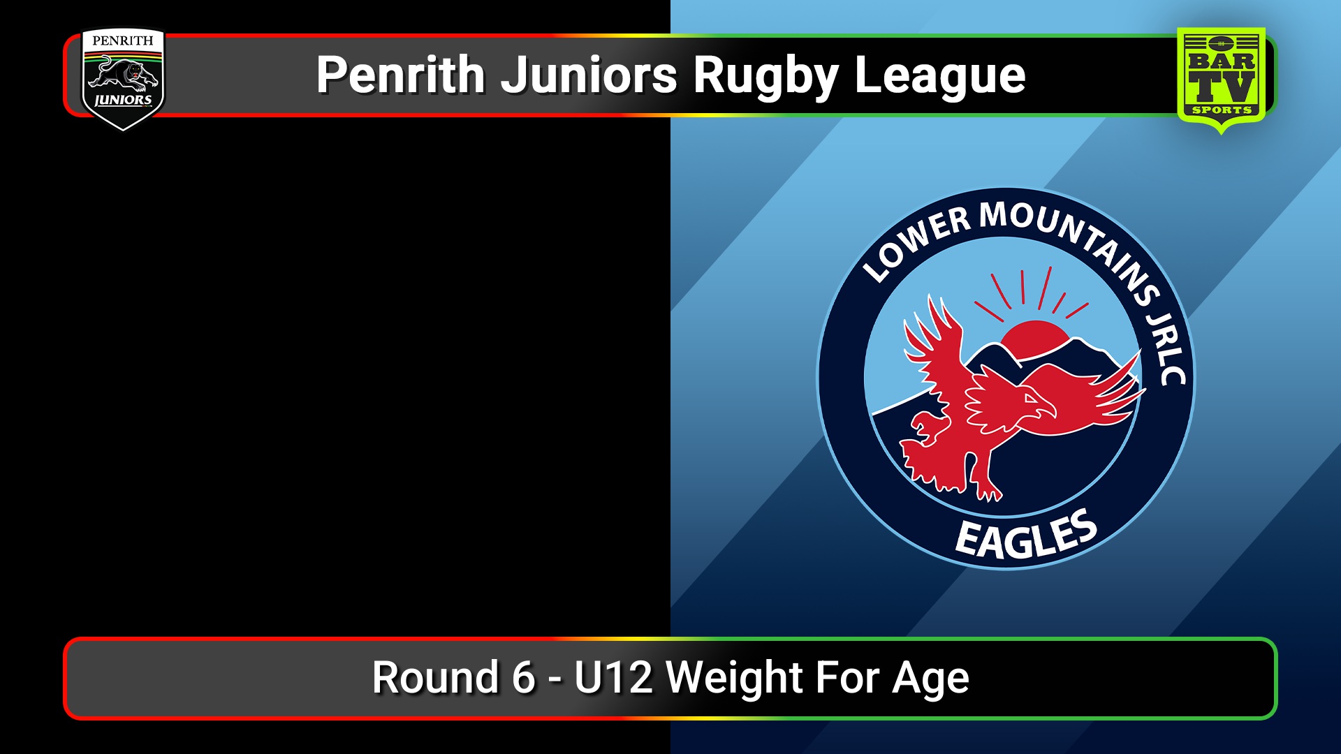 250720-video-Penrith & District Junior Rugby League Round 6 - U12 Weight For Age - Parkies v Lower Mountains Slate Image