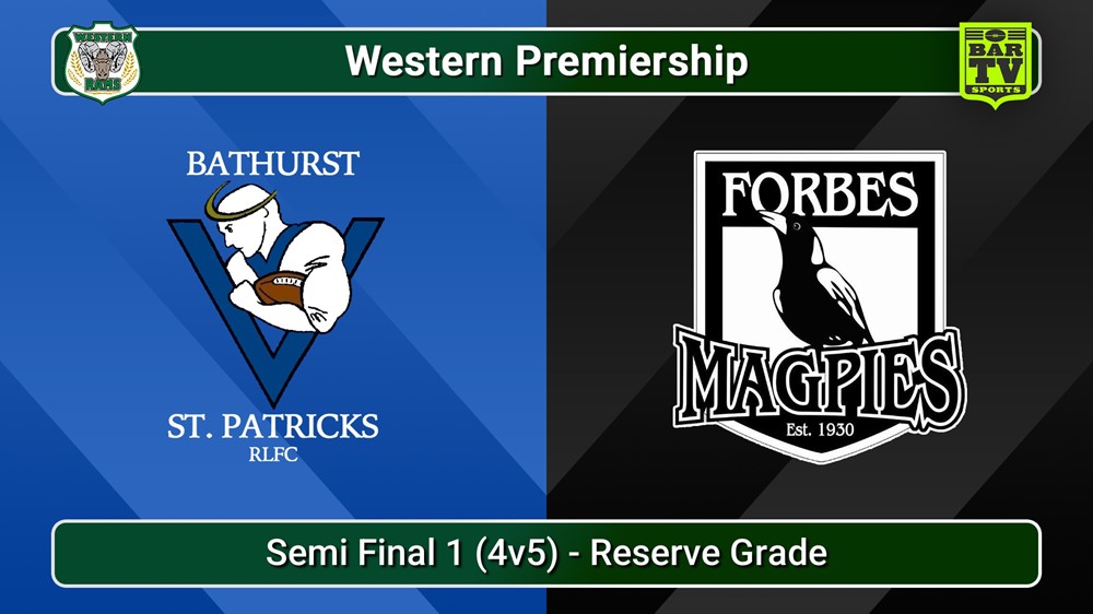 250824-video-Western Premiership Semi Final 1 (4v5) - Reserve Grade - Bathurst St. Pats v Forbes Magpies Slate Image
