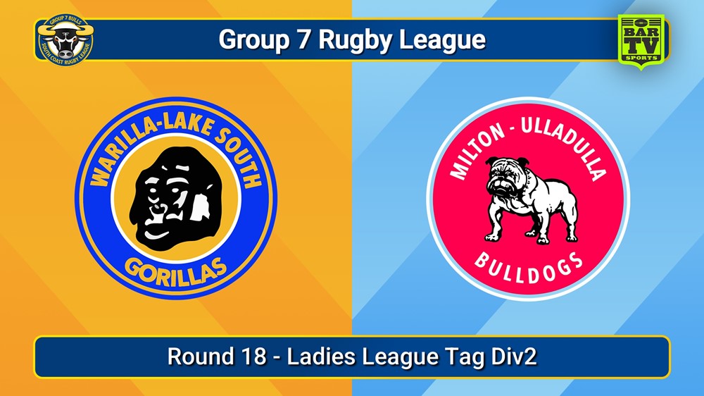 250830-video-South Coast Round 18 - Ladies League Tag Div2 - Warilla-Lake South v Milton-Ulladulla Bulldogs Slate Image