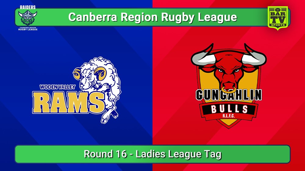 250802-video-Canberra Round 16 - Ladies League Tag - Woden Valley Rams v Gungahlin Bulls Slate Image
