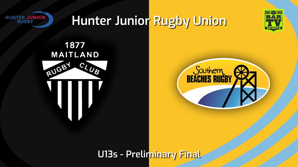 250906-video-Hunter Junior Rugby Union Preliminary Final - U13s - Maitland v Southern Beaches Slate Image