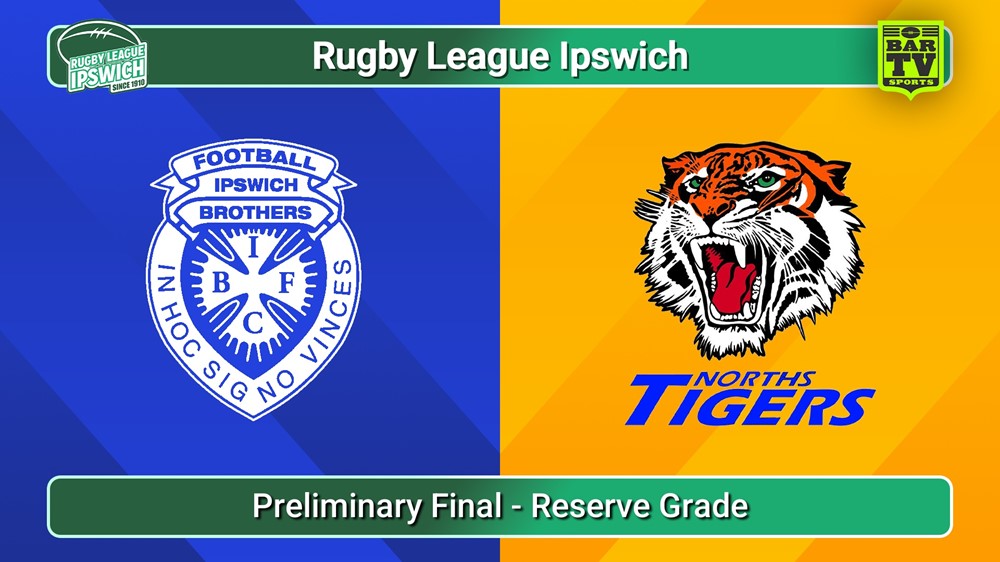 250907-video-Rugby League Ipswich Preliminary Final - Reserve Grade - Brothers Ipswich v Norths Tigers Slate Image
