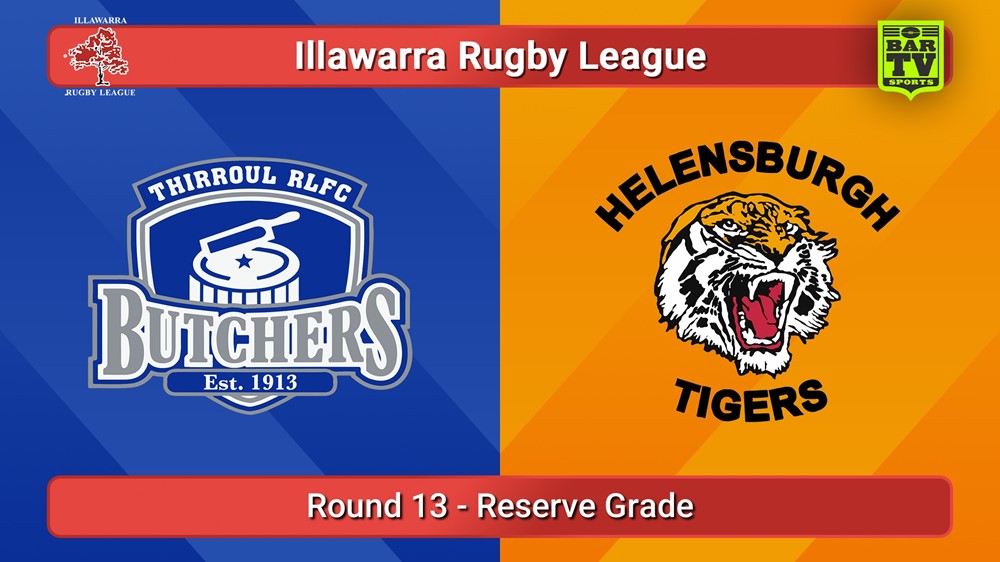 250809-video-Illawarra Round 13 - Reserve Grade - Thirroul Butchers v Helensburgh Tigers Slate Image