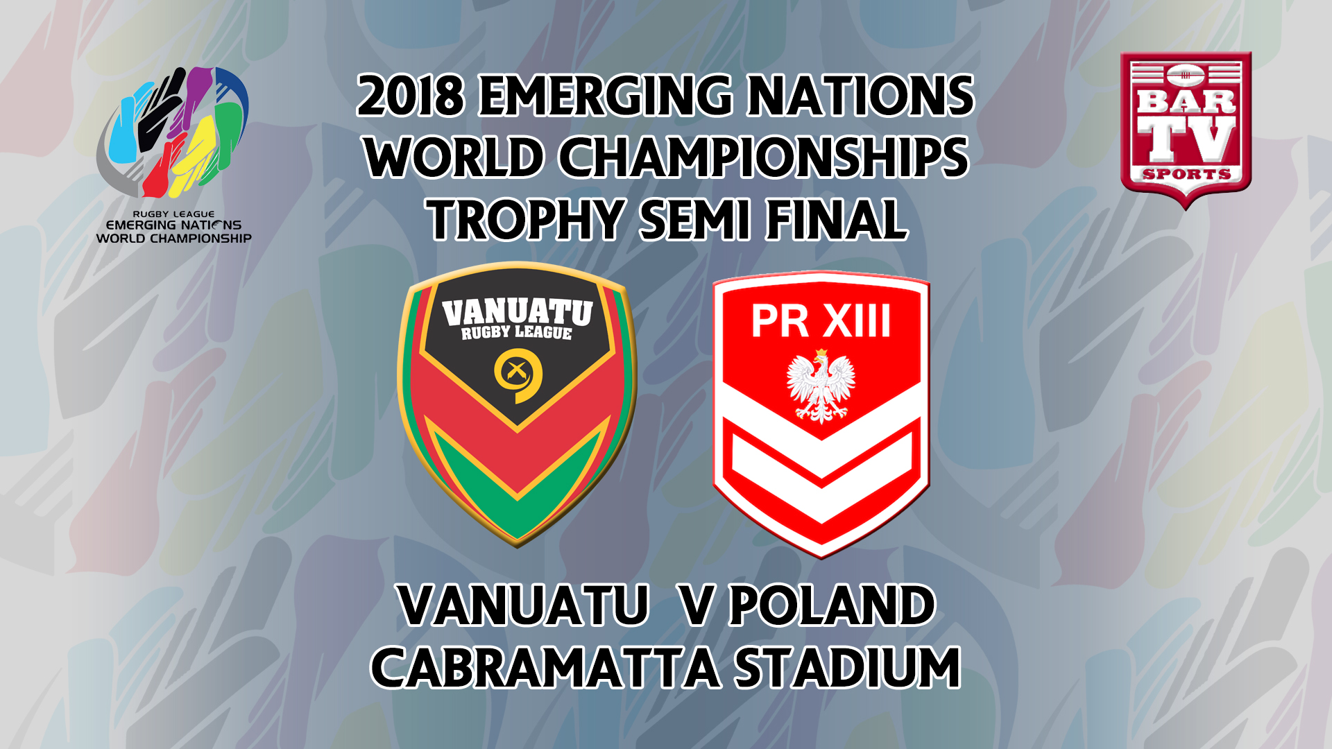 181010-International RL Trophy Semi Final - Vanuatu v Poland Slate Image