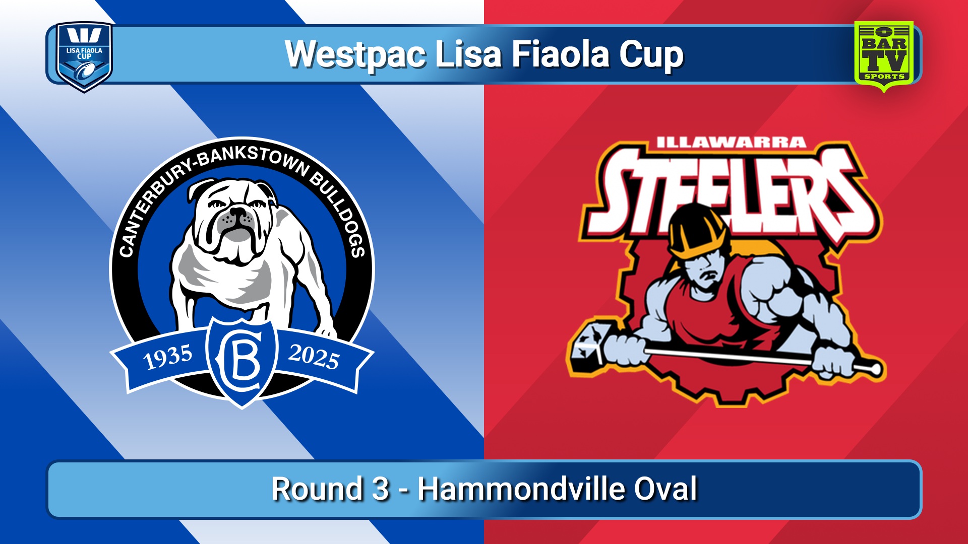 250215-video-Westpac Lisa Fiaola Cup (Metropolitan) Round 3 - Canterbury-Bankstown Bulldogs v Illawarra Steelers Slate Image